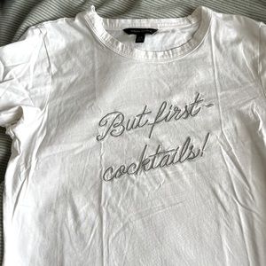 But First- Cocktails! White Tee